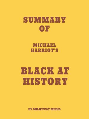 cover image of Summary of Michael Harriot's Black AF History